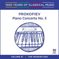 Různí interpreti – Prokofiev: Piano Concerto No. 3 [1000 Years Of Classical Music, Vol. 81]