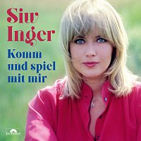 Siw Inger – Komm und spiel mit mir (Das Beste)