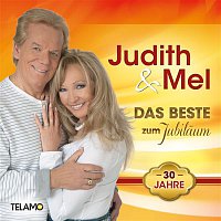 Judith & Mel – Das Beste zum Jubilaum - 30 Jahre