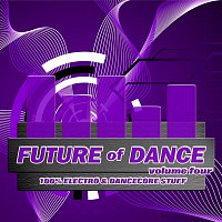 Různí interpreti – Future of Dance - Vol. 4
