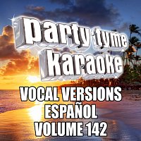 Přední strana obalu CD Party Tyme 142 [Vocal Versions Espanol]