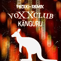 Voxxclub, Pazoo – Kanguru [Pazoo-Remix]