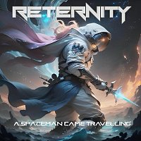 Reternity – A Spaceman Came Travelling