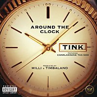 Tink, Charlamagne Tha God – Around the Clock