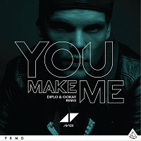 Avicii – You Make Me [Diplo & Ookay Remix]