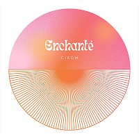 Cirom – Enchanté