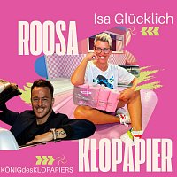 Isa Glucklich, KONIGdesKLOPAPIERS – Roosa Klopapier