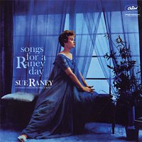 Sue Raney – Songs For A Raney Day