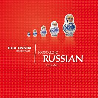 Esin Engin Orkestrasi – Nostalgic Russian Tzigane