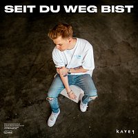 Kayef – SEIT DU WEG BIST