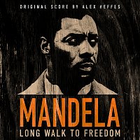 Mandela: Long Walk To Freedom [Original Film Soundtrack]