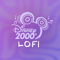 Disney Lofi – Disney 2000s: Lofi