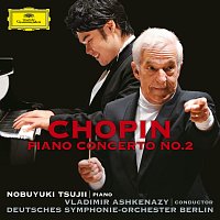 Nobuyuki Tsujii, Deutsches Symphonie-Orchester Berlin, Vladimír Ashkenazy – Chopin: Piano Concerto No. 2 in F Minor, Op. 21; Nocturnes Nos. 1, 2 & 20