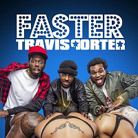 Travis Porter – Faster