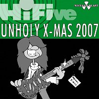 Hi Five - Unholy X-mas 2007