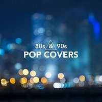 80s and 90s Pop Covers