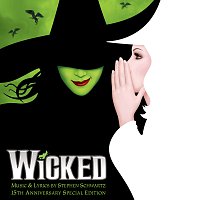 Wicked [15th Anniversary Special Edition]