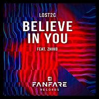 Lost2C, ZHIKO – Believe In You