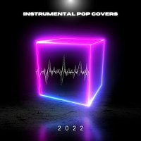 Instrumental Pop Covers 2022