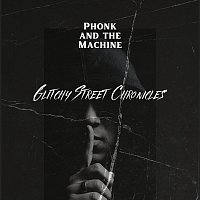 Phonk and the Machine – Glitchy Street Chronicles