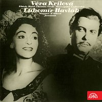 Přední strana obalu CD Věra Krilová (Fibich, Bizet, Thomas, Verdi, Musorgskij, Čajkovskij), Lubomír Havlák (Wagner, d´Albert, Jeremiáš)