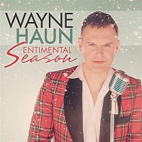 Wayne Haun – Sentimental Season