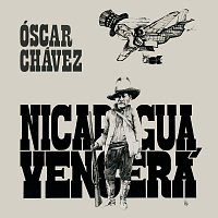 Óscar Chávez – Nicaragua Vencerá