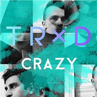 TRXD – Crazy