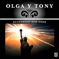Olga Y Tony – Recording New York