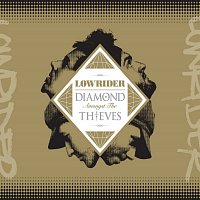 Lowrider – Diamond Amongst the Thieves
