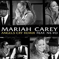 Mariah Carey, Ne-Yo – Angels Cry Remix feat. Ne-Yo