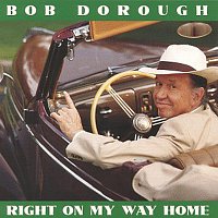 Bob Dorough – Right On My Way Home