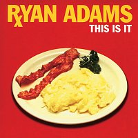 Ryan Adams – This Is It