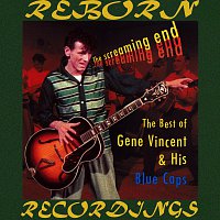 Gene Vincent – The Screaming End, The Best of Gene Vincent (HD Remastered)