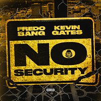 Fredo Bang, Kevin Gates – No Security