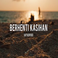 Kapthenpurek – Berhenti Kasihan