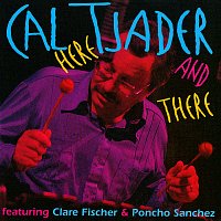 Cal Tjader – Here And There