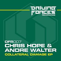 Chris Hope & Andre Walter – Collateral Damage EP