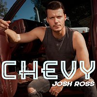 Josh Ross – Chevy