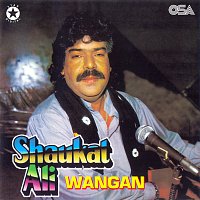 Shaukat Ali – Wangan