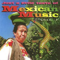 Various Artists.. – Just a little taste of Mexican Music Vol. 1