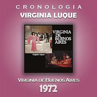 Virginia Luque – Virginia Luque Cronología - Virginia de Buenos Aires (1972)