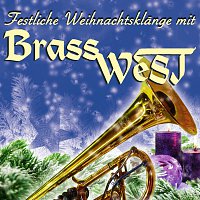 BrassWeST – Festliche Weihnachtsklange mit BrassWeST