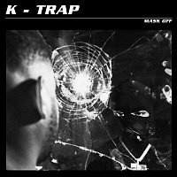 K-Trap – Mask Off