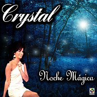 Crystal – Noche Mágica