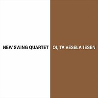 New Swing Quartet – Oj, ta vesela jesen