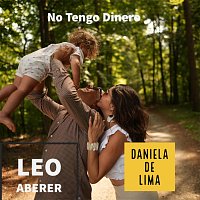 Leo Aberer, Daniela De Lima – No Tengo Dinero