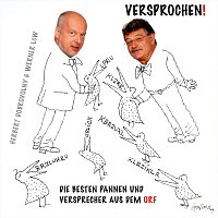 Hans Krankl, Herbert Dobrovolny, Werner Low, Ilse Oberhofer, Bruno Kreisky – Versprochen! Die besten Pannen und Versprecher aus dem ORF (Live)