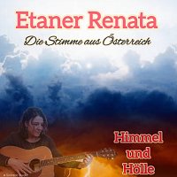 Etaner Renata – Himmel und Hölle