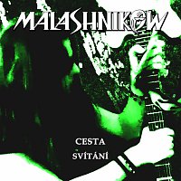 Malashnikow – Cesta
